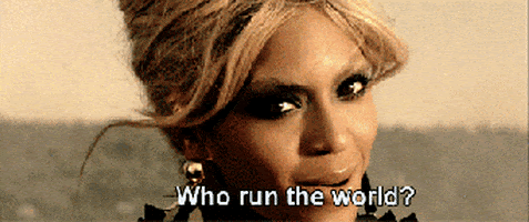 Beyonce Who Run the World
